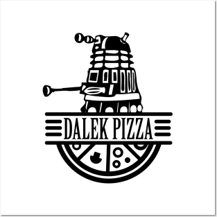 Dalek Pizza Posters and Art